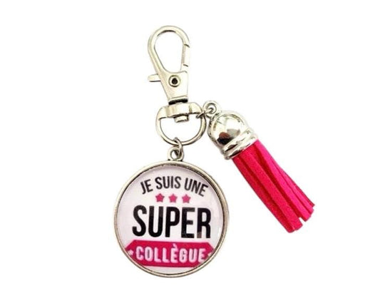 Porte clé, cabochon en verre, collègue, je suis une super collègue, cadeau collègue